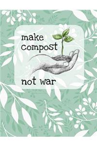 Make Compost Not War