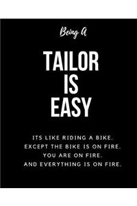 Being A Tailor A Is Easy