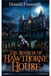 Secrets of Hawthorne House