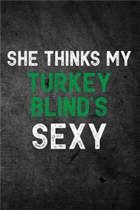 She Thinks My Turkey Blind's Sexy