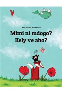 Mimi Ni Mdogo? Kely Ve Aho?: Swahili-Malagasy: Children's Picture Book (Bilingual Edition)