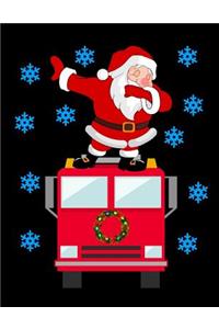 Dabbing Santa Claus Christmas Firetruck Notebook Journal 150 Page College Ruled Pages 8.5 X 11