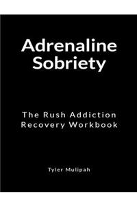 Adrenaline Sobriety