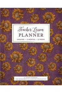 Teacher Lesson Planner, Undated 12 Months 52 Weeks for Lesson Planning Time Management & Classroom Organization