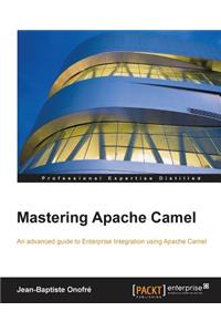 Mastering Apache Camel