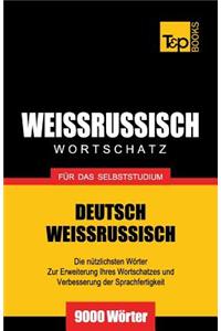 Weissrussischer Wortschatz für das Selbststudium - 9000 Wörter