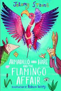 Armadillo and Hare and the Flamingo Affair