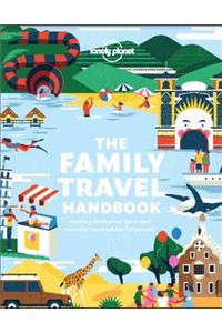 Lonely Planet the Family Travel Handbook 1