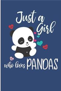 Just a Girl Who Loves Pandas