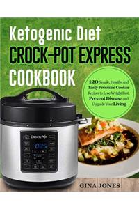 Ketogenic Diet Crock-Pot Express Cookbook