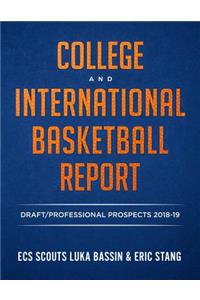 College and International Basketball Report: Draft/Professional Prospects 2018-2019