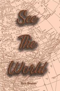See the World