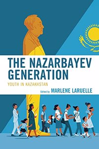 The Nazarbayev Generation