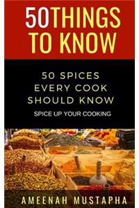 50 Spices Every Cook Should Know