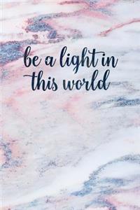 Be a Light in This World