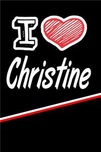 I Love Christine: Blank Recipe Cookbook 120 Pages 6x9