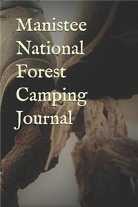Manistee National Forest Camping Journal
