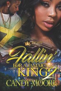 Fallin' for a Jamaican King 2