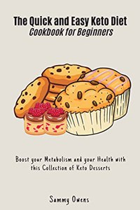 The Quick and Easy Keto Diet Cookbook for Beginners
