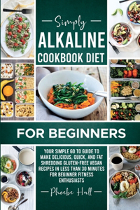 Simply Alkaline Diet Recipes for Beginners