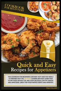 Quick and Easy Recipes for Appetizers