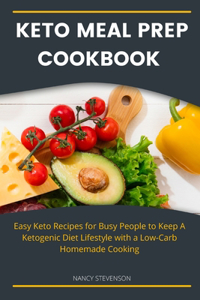 Keto Meal Prep Cookbook For Beginners