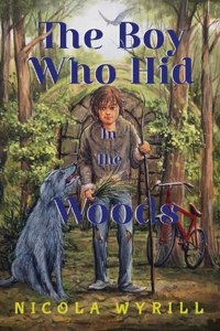 The Boy Who Hid In The Woods