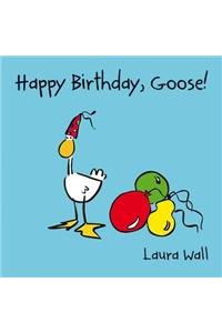 Happy Birthday Goose