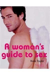 A Woman's Guide to Sex