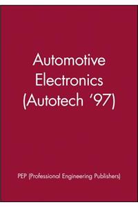 Automotive Electronics (Autotech '97)