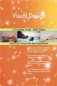 Visual Design A Complete Guide - 2020 Edition