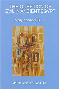 The Question of Evil in Ancient Egypt
