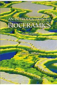 Introduction to Bioceramics, an (2nd Edition)