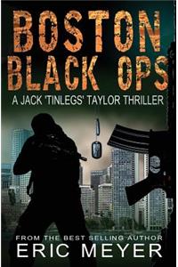 Boston Black Ops (Jack 'tinlegs' Taylor Thriller)