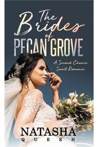 The Brides of Pecan Grove: A Second Chance Sweet Romance