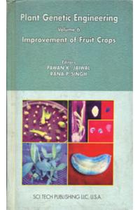 Plant Genetic Engineering Series Vol 6 : Improvement of Fruits