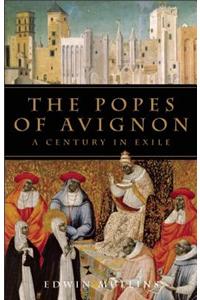 The Popes of Avignon: A Century in Exile