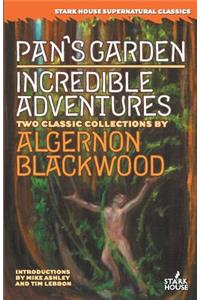 Pan's Garden / Incredible Adventures