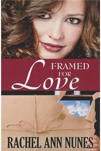 Framed for Love