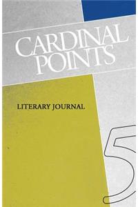 Cardinal Points Literary Journal Volume 5