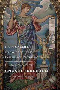 Fundamentals of Gnostic Education - New Edition