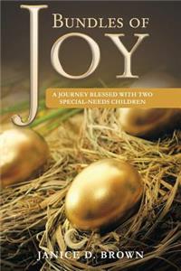 Bundles of Joy: A Journey Blessed with Two Special-Needs Children