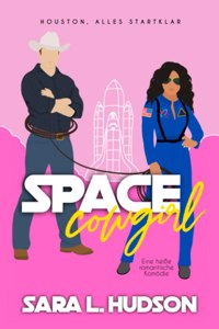 Space Cowgirl--Houston, Alles Startklar
