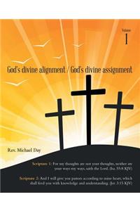 God's Divine Alignment / God's Divine Assignment