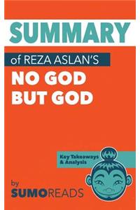 Summary of Reza Aslan's No God But God