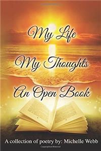 My Life, My Thoughts, an Open Book