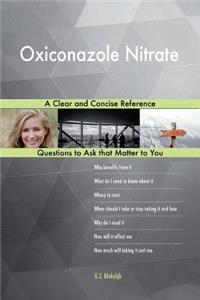 Oxiconazole Nitrate; A Clear and Concise Reference