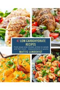 47 Low-Carbohydrate Recipes