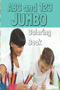 ABC and 123 JUMBO Coloring Book