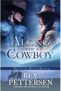 Along Came A Cowboy